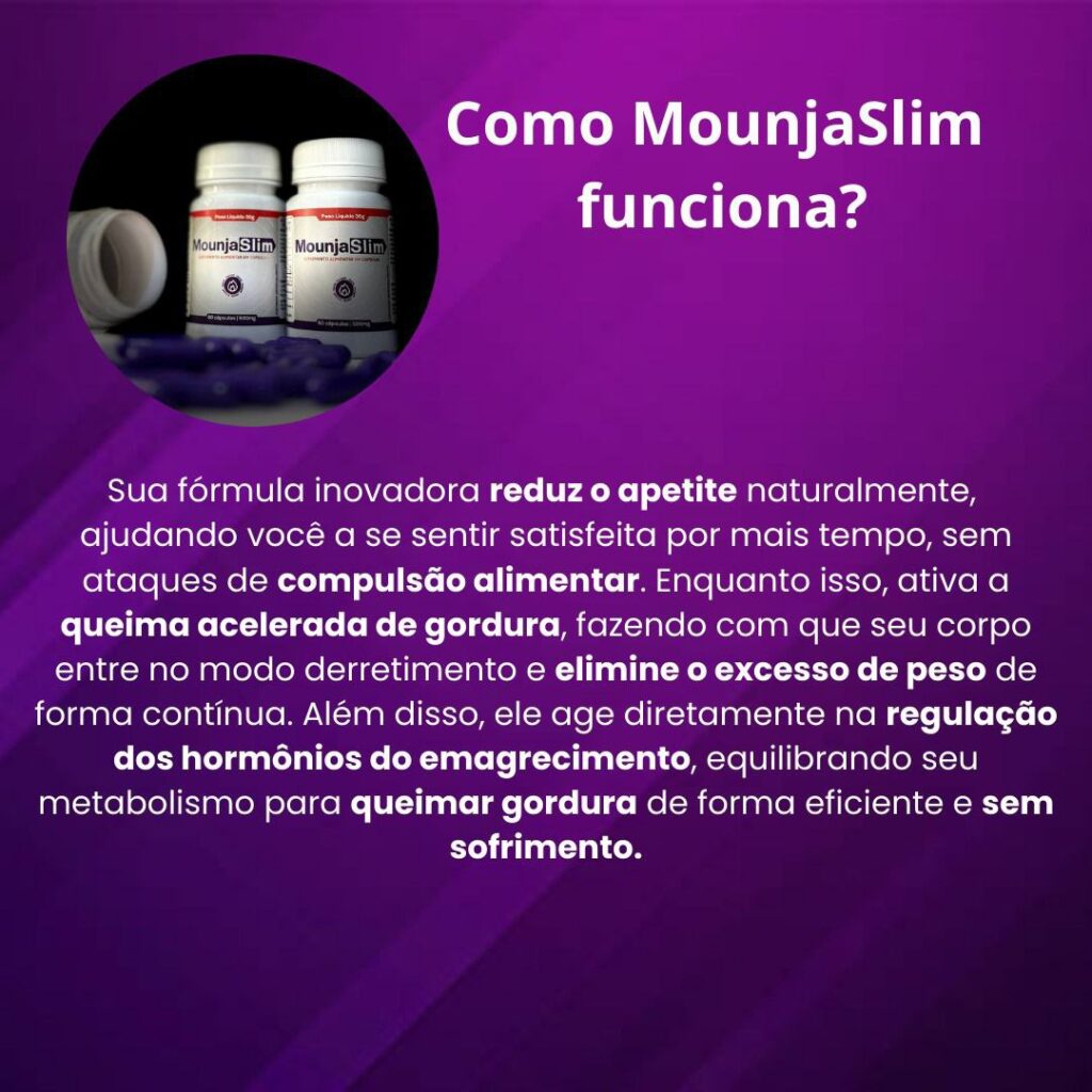 Benefícios do MounjaSlim para queima acelerada de gordura